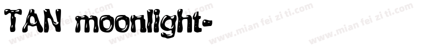 TAN moonlight字体转换